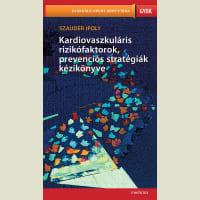 Kardiovaszkuláris rizikófaktorok, prevenciós stratégiák kézikönyve